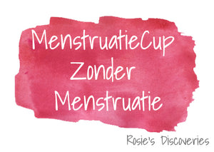 menstruatiecup zonder menstruatie